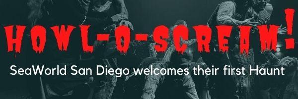 Howl-O-Scream! SeaWorld San Diego welcomes their first Haunt