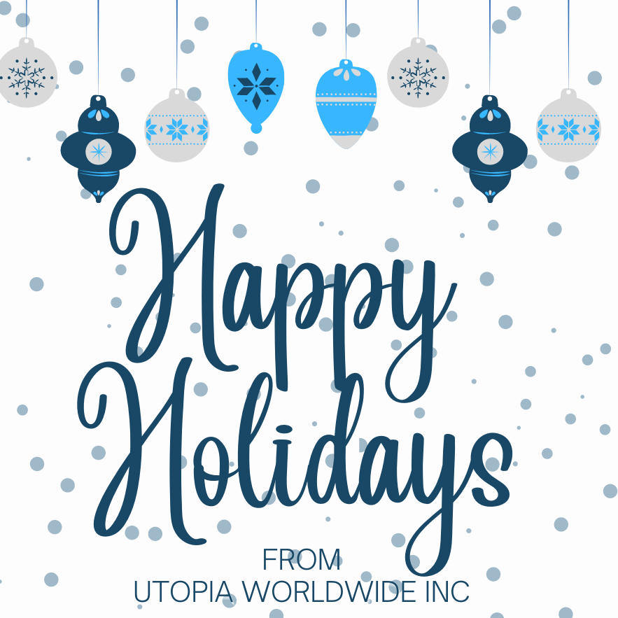 Happy Holidays from Utopia Worldwide Inc